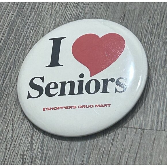 Vintage I Love Seniors Shoppers Drug Mart Canada Pinback Button - Picture 1 of 7